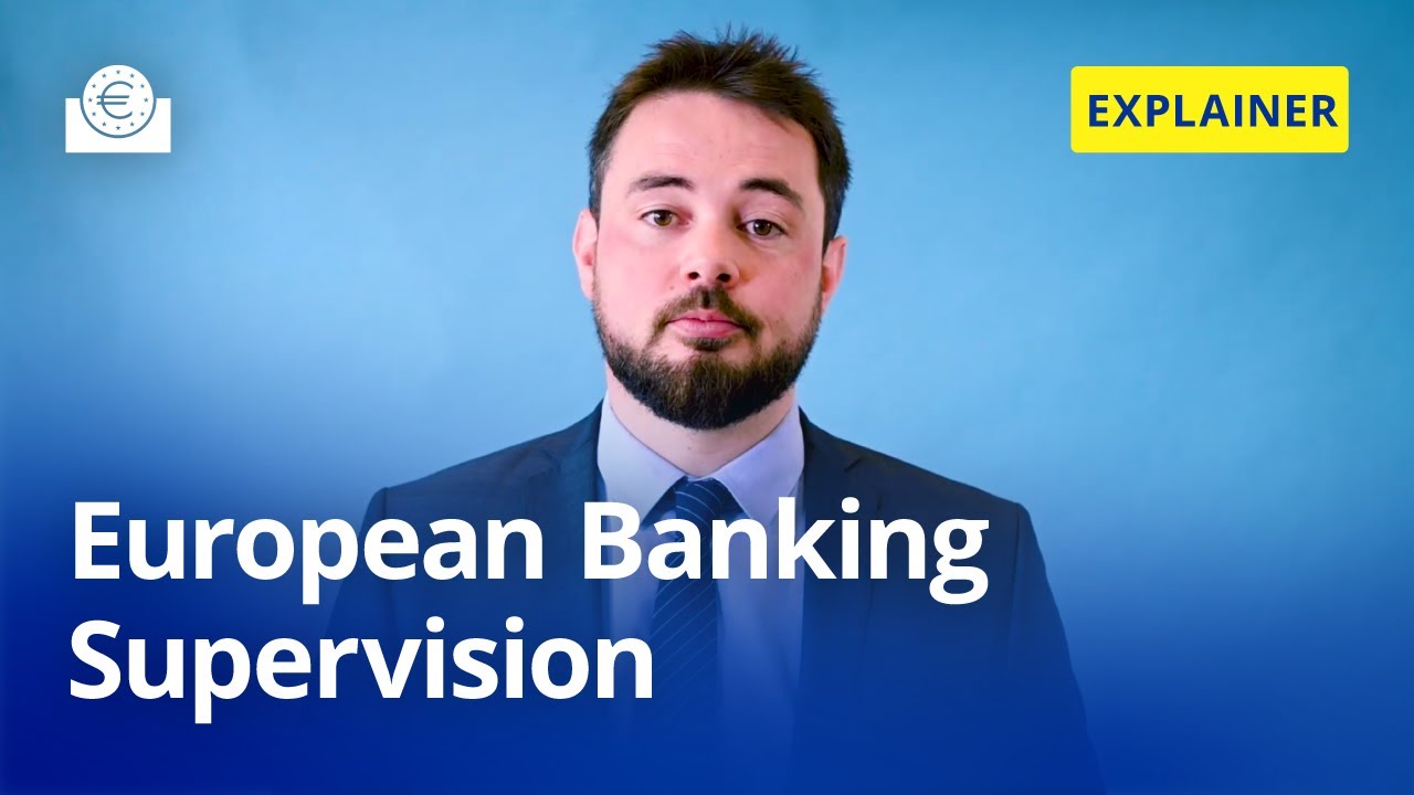 The ECB Explains: European banking supervision
