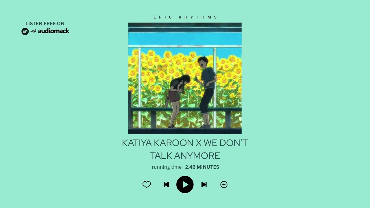Katiya Karoon x We Don't Talk Anymore (Mashup) | Epic Rhythms
