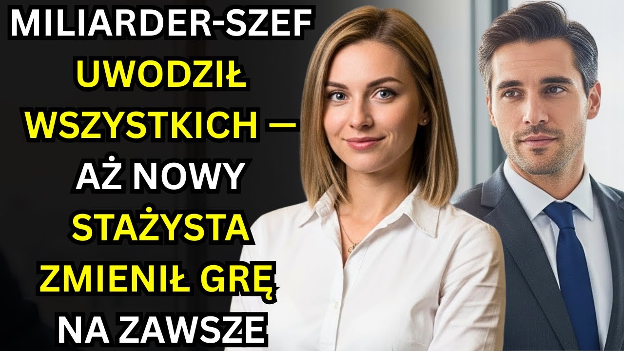 MILIARDER SZEF UWODZIŁ WSZYSTKICH — AŻ NOWY STAŻYSTA ZMIENIŁ GRĘ NA ZAWSZE