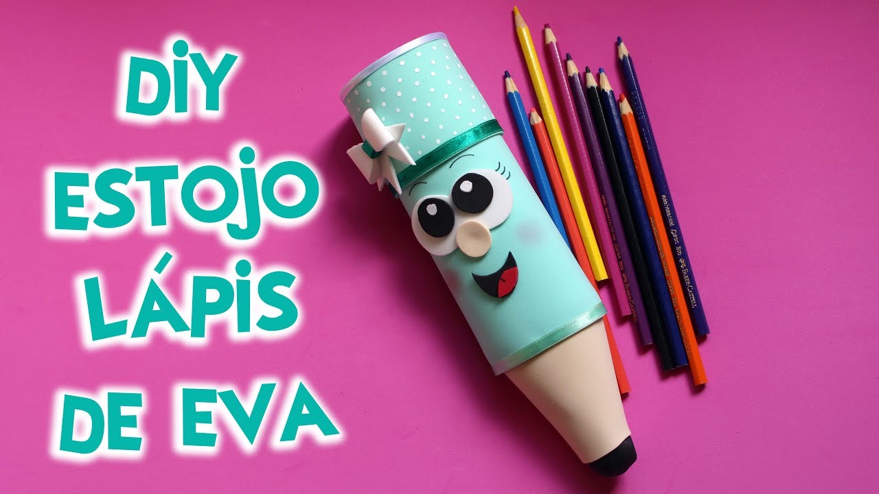 DIY MATERIAL ESCOLAR 2018: ESTOJO LÁPIS DE EVA / COMO FAZER PORTA LÁPIS FOFO | BLOG CRIATIVO