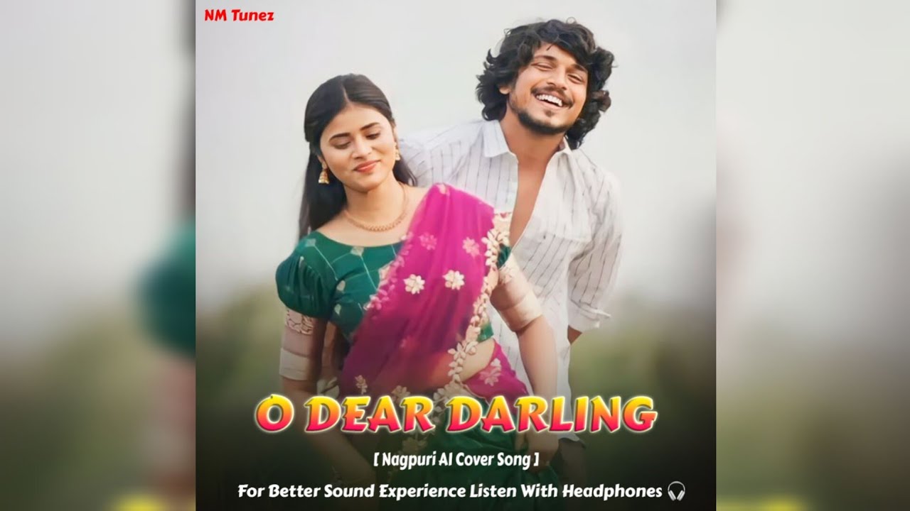 O Dear Darling | AI Generated Voice | Nagpuri AI Cover Song | Nagpuri Song
