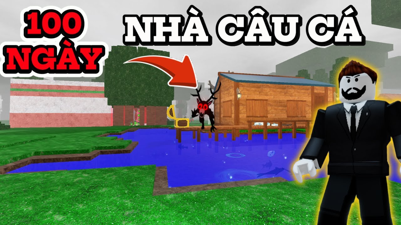 100 NGÀY MÌNH SINH TỒN TRONG NHÀ CÂU CÁ | 99 Nights In The Forest Roblox!
