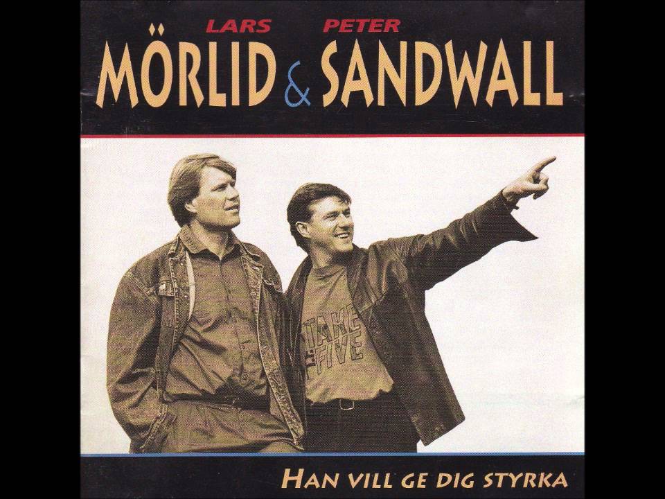 Han vil ge dig styrka Mörlid & Sandwall (1994)