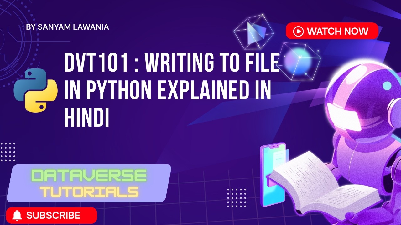 Lecture 47 - Writing to Files in Python | Write, Append, Binary Files | DVT101