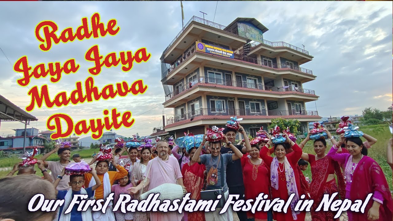 Radhe Jaya Jaya Madhava Dayite – Our First Radhastami Festival  in Nepal