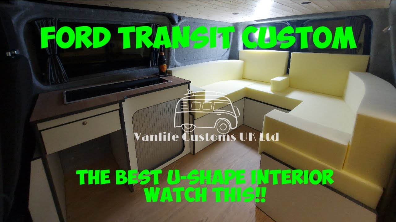 Ford Transit Customs Campervan conversion U-Shape, VANLIFE CUSTOMS UK, Best Camper setup?