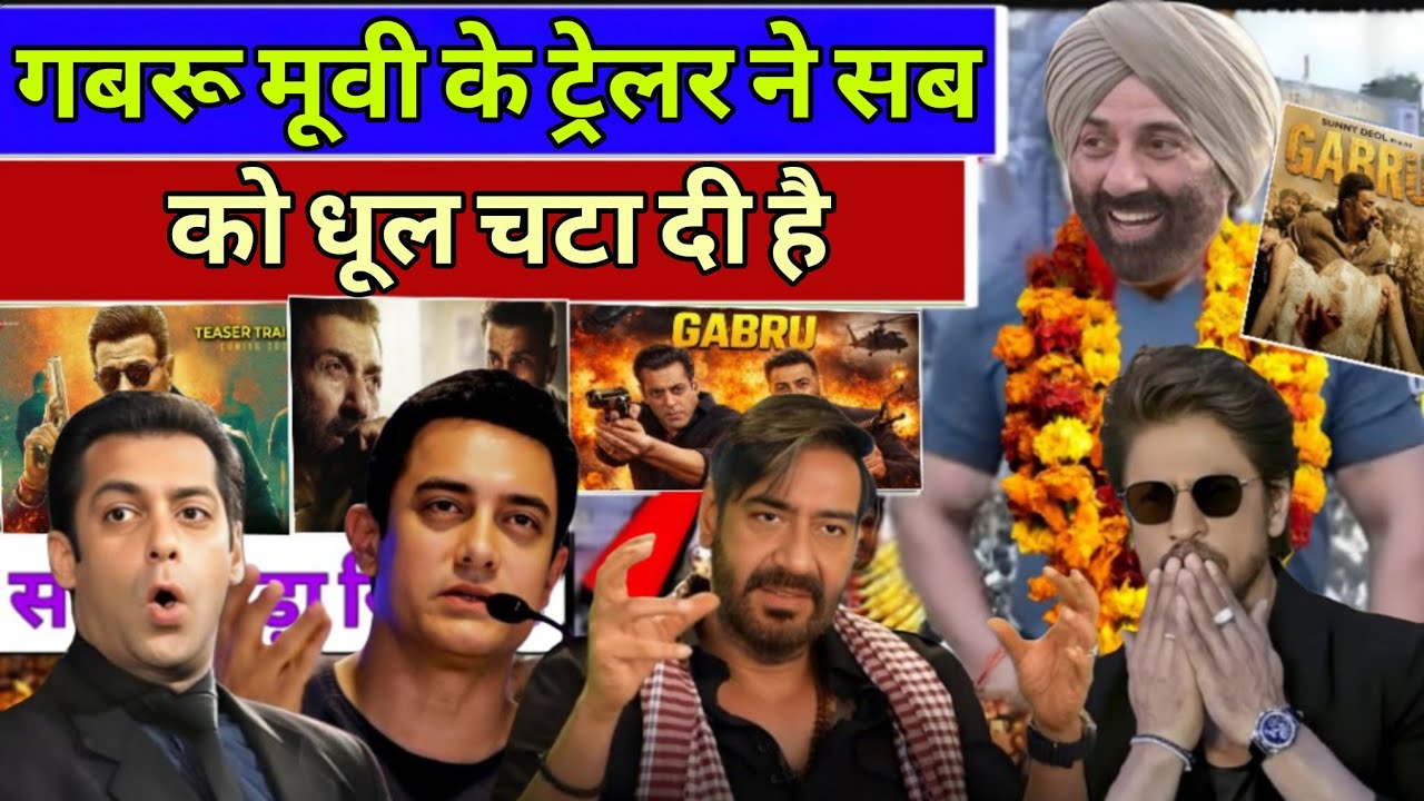 SUNNY DEOL'S GABRU TRAILER SHOCKS BOLLYWOOD: SALMAN, AAMIR & AJAY DEVASTATED BY THIS MASS ENTRY!