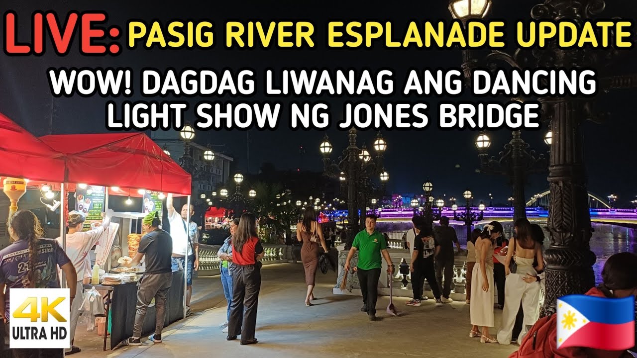 DAGDAG LIWANAG DANCING LIGHT SHOW | PASIG RIVER ESPLANADE UPDATE