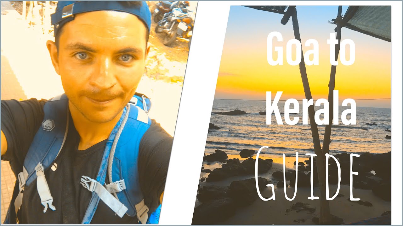 Goa To Kerala | Backpacking Guide