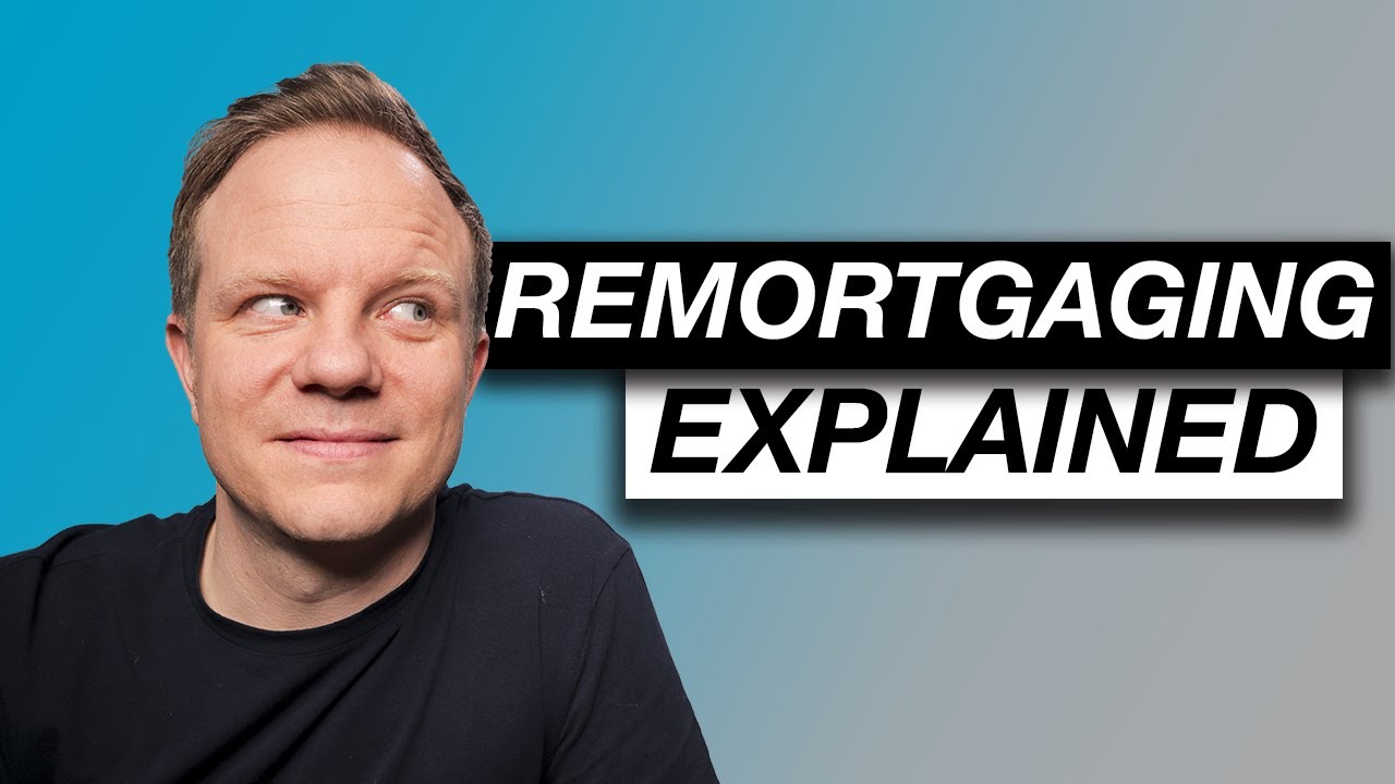 remortgage explained uk