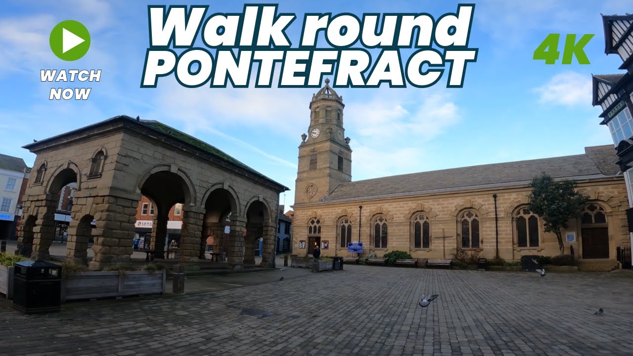 Exploring Pontefract: A 4K Walking Tour of Yorkshire's Hidden Gem