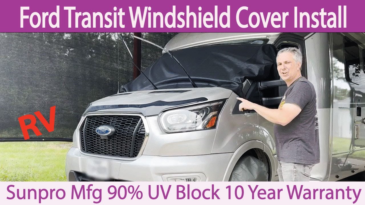 2021 Ford Transit Windshield Cover Install