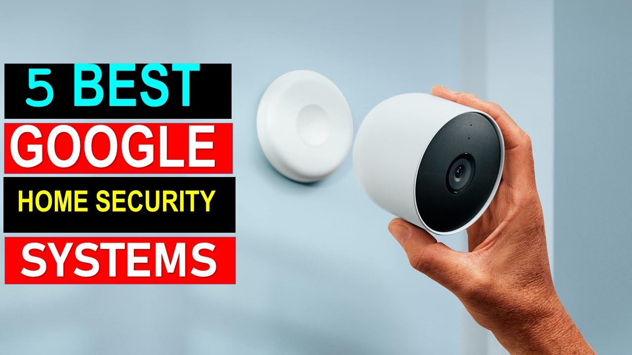 Top 5 Google Home Security Systems in 2025 | Best Picks for Smart Home Protection {Reviews}!