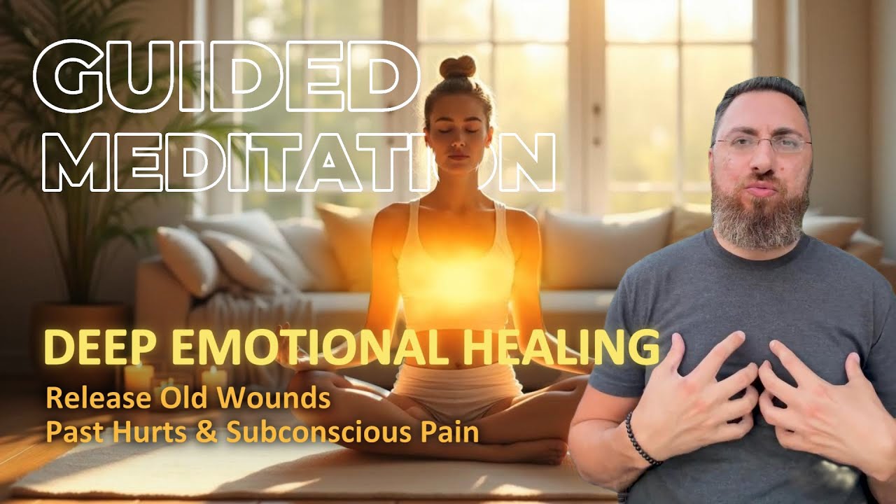 Guided Meditation for Deep Emotional Healing | Release Old Wounds, Past Hurts, and Subconscious Pain
