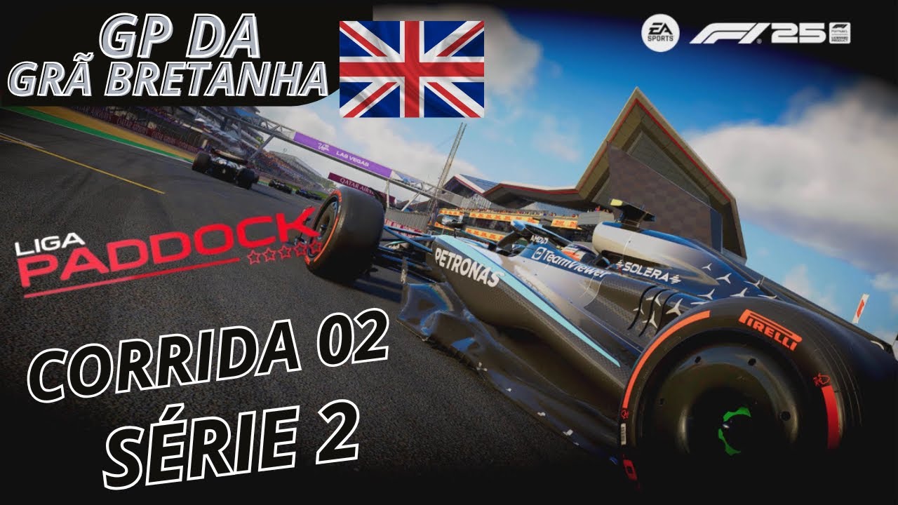 F1 25 - TRÊS COMPOSTOS OBRIGATÓRIO!!! LIGA PADDOCK - GP DA GRÃ BRETANHA #02