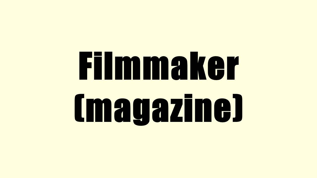 Filmmaker (magazine)