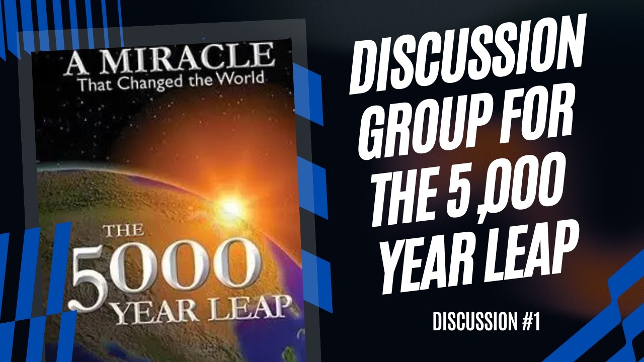 A Review Of The 5,000 Year Leap Discussion Group