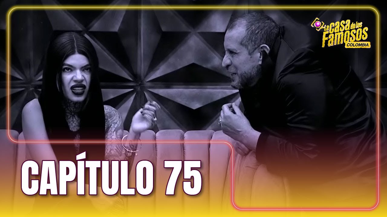 CAPÍTULO 75 | Chica fuego salvada | TEMP 02 (2025) | LA CASA DE LOS FAMOSOS COLOMBIA