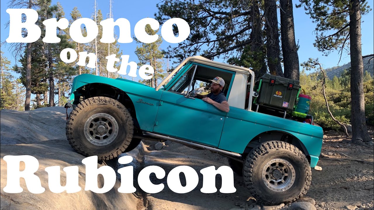 New Adventure with Early Bronco on the Rubicon Trail August 2020.