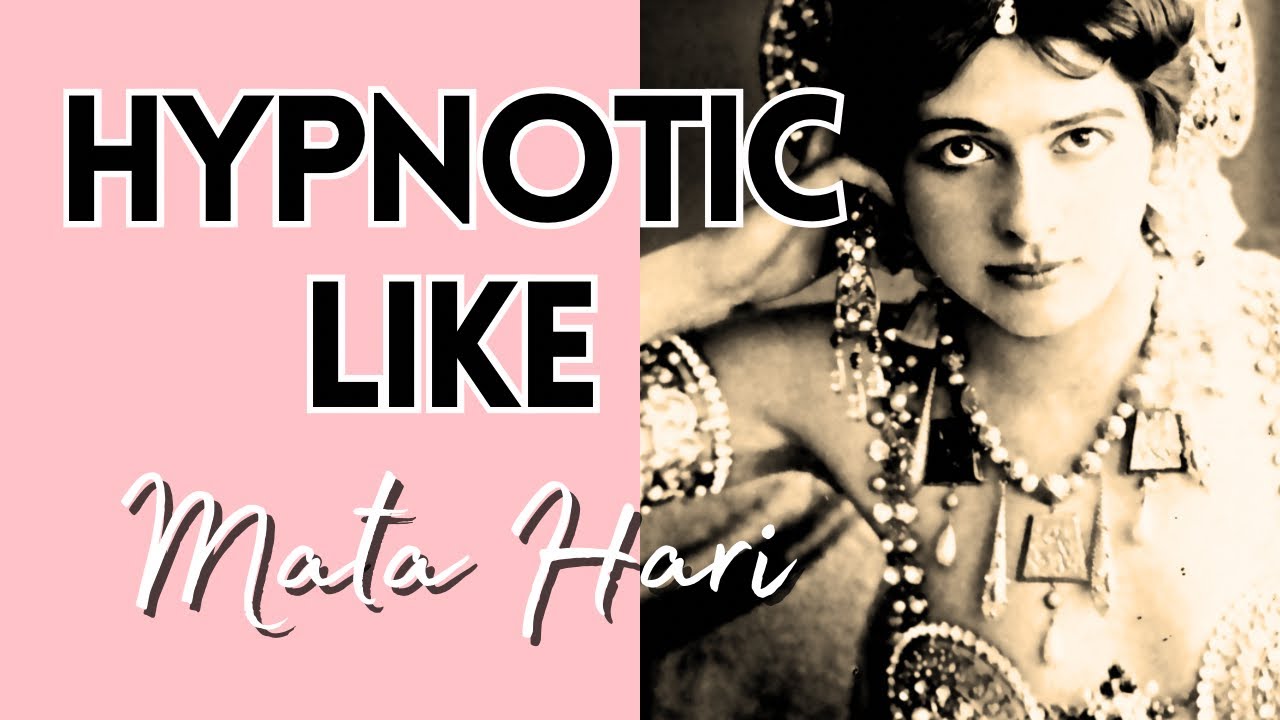 Seduce Like MATA HARI: Feminine Energy, Dance & Mystery Analyzed!