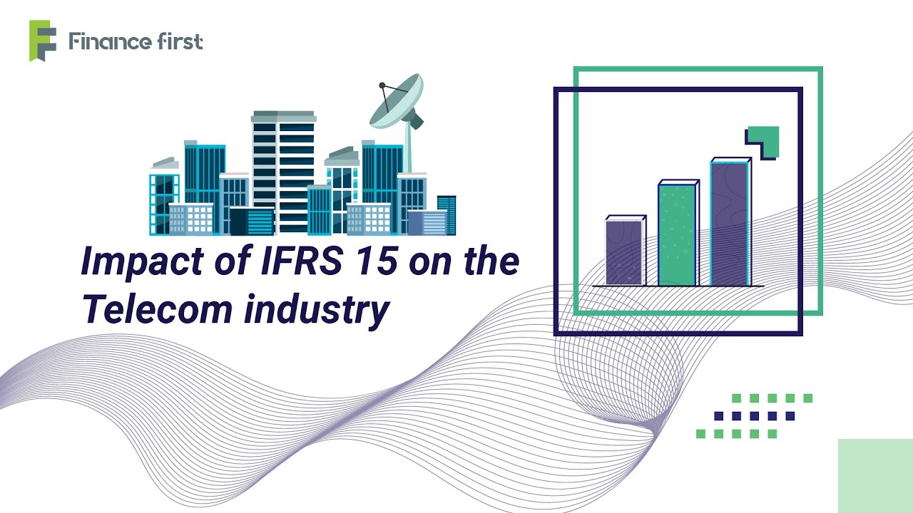 Impact of IFRS 15 on the Telecom industry