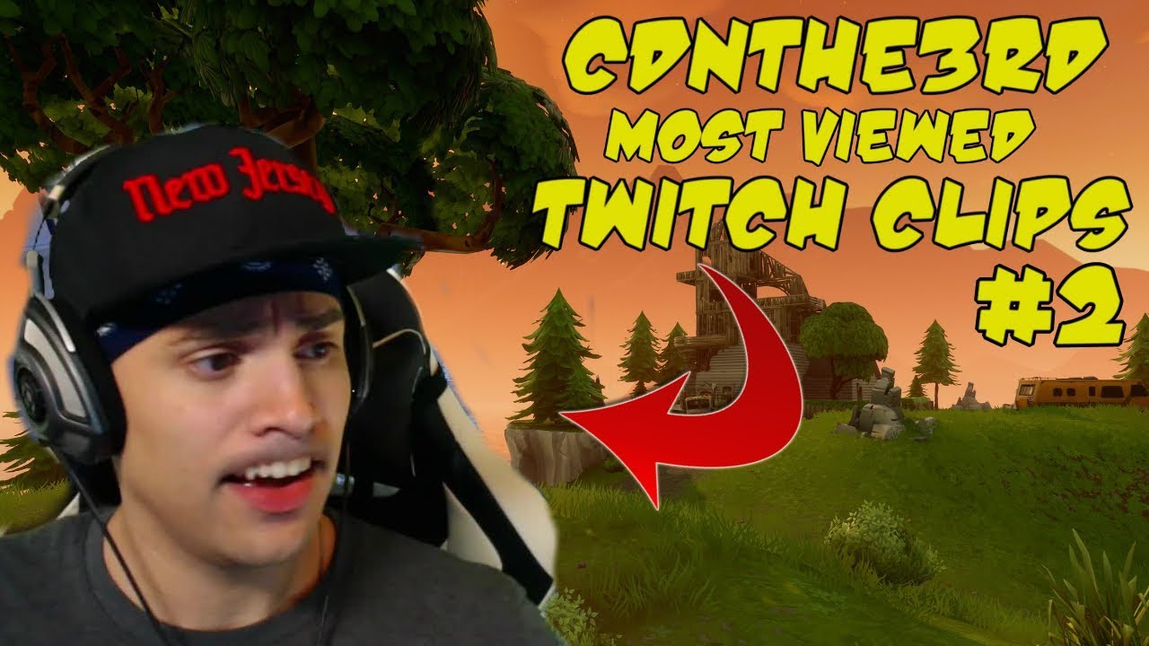 CDNThe3rd's Most Viewed Twitch Clips of All Time! 2018 #2