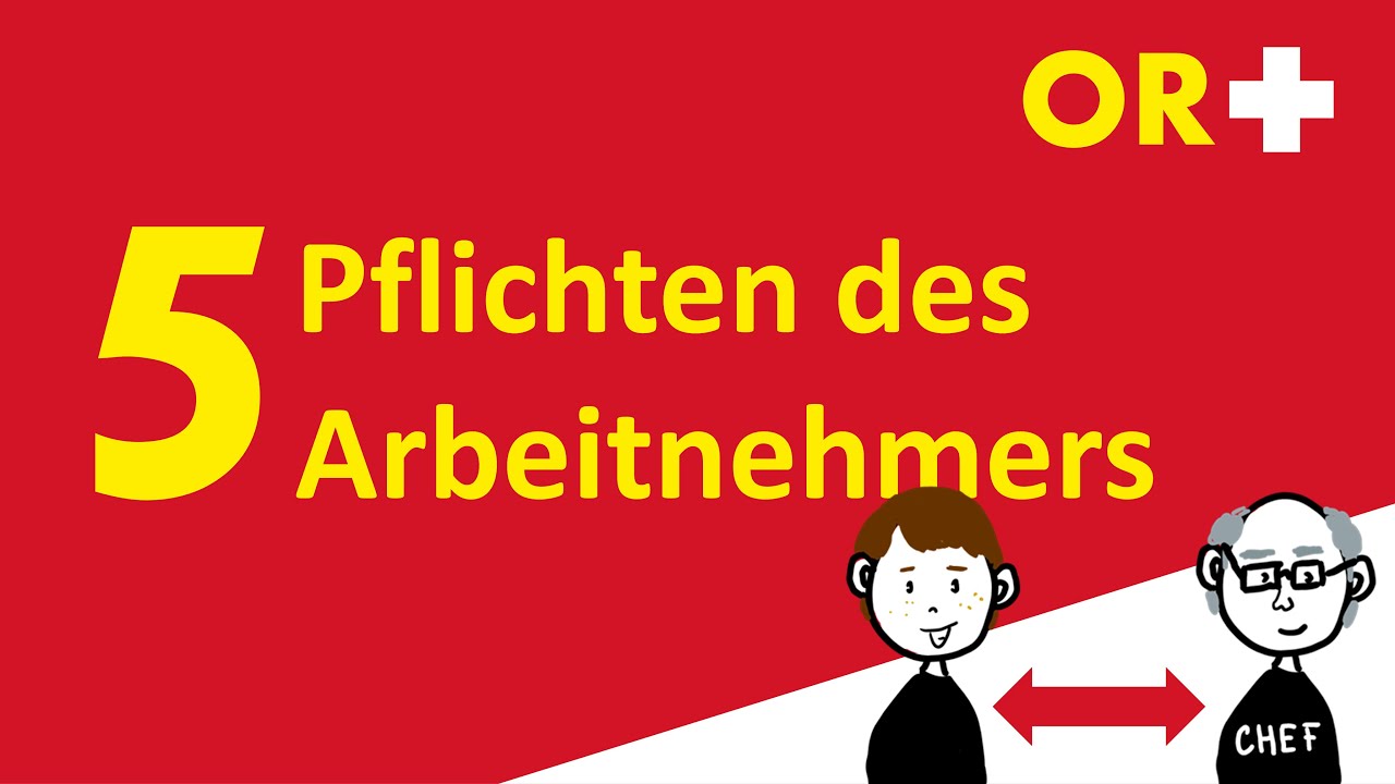 Arbeitsvertrag: 5 Pflichten des Arbeitnehmers gemäss OR