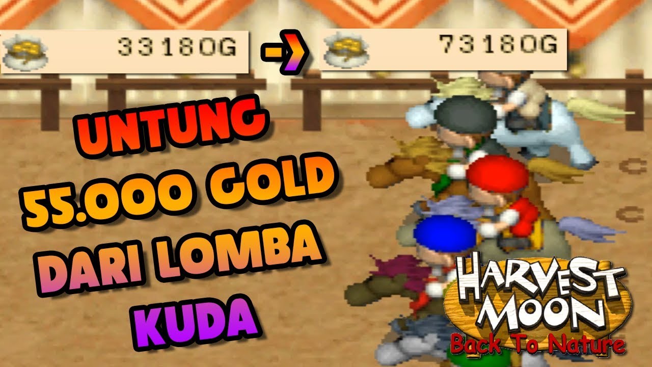 CARA CEPAT KAYA DARI EVENT BALAPAN KUDA !! - Harvest Moon: Back To Nature [Indonesia] !!