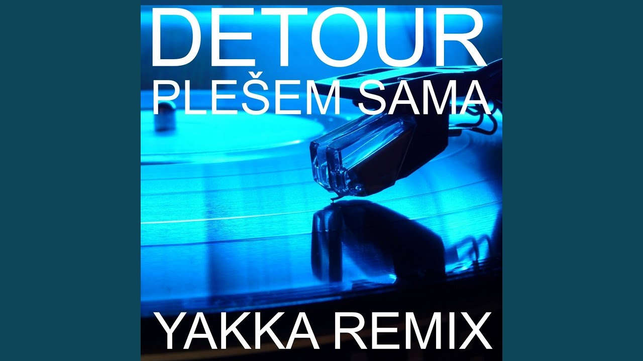 Plešem Sama (Yakka Club Remix)