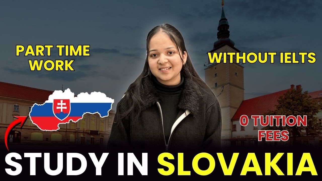 Study in Slovakia 2026 | Complete Process | Zero Fees | No IELTS | Europe Study Visa