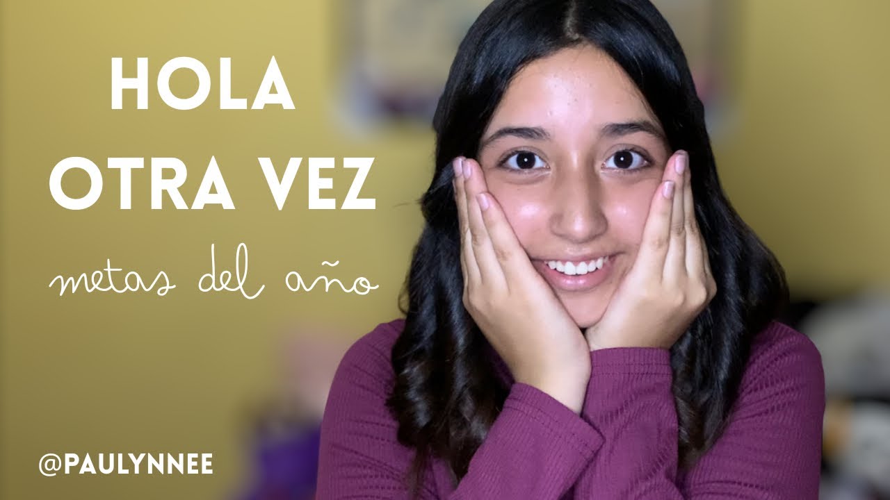 HE VUELTO: Mis metas del año.