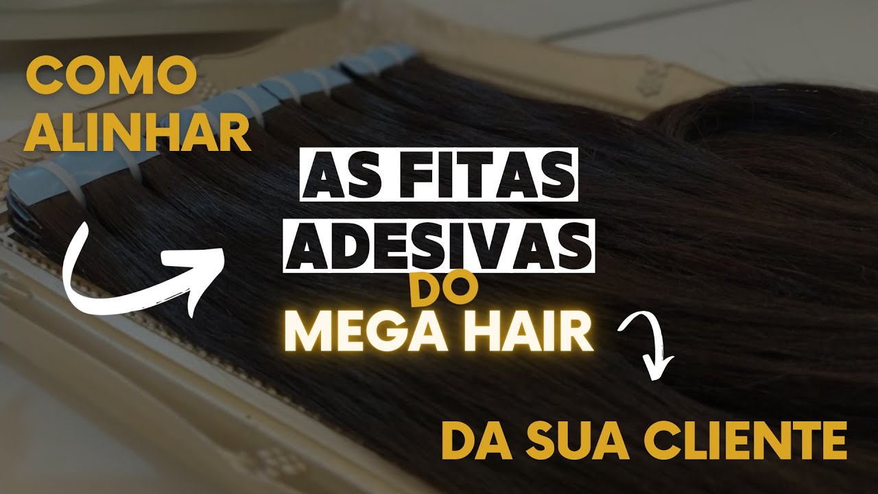 Como Alinhar as Fitas Adesivas para o Mega Hair da sua Cliente | Fran Baltuilhe