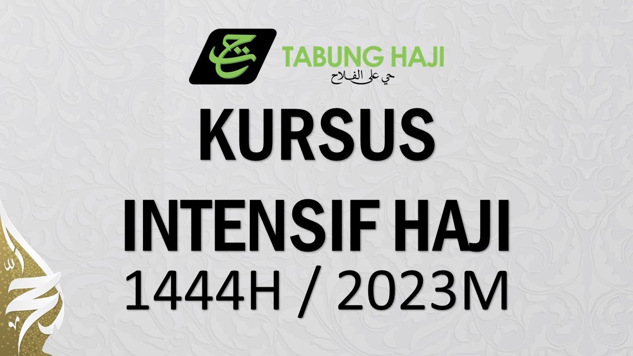 KURSUS INTENSIF HAJI 1444H/2023M - SIRI 2