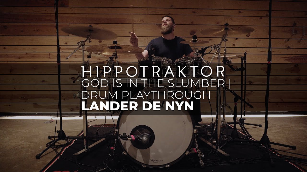 Hippotraktor - God Is In the Slumber - Lander de Nyn (Drum Playthrough)