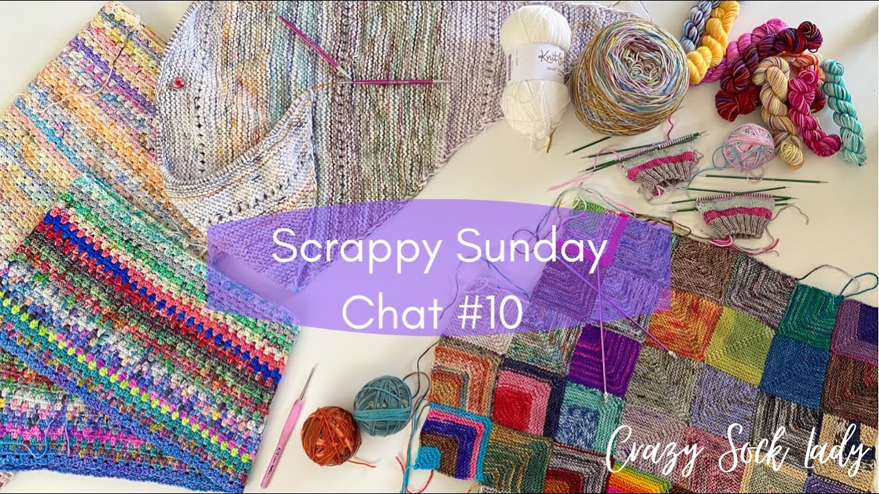 Scrappy Sunday Chat #10 / Crazy Sock Lady