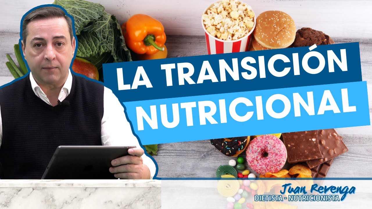 La transición nutricional