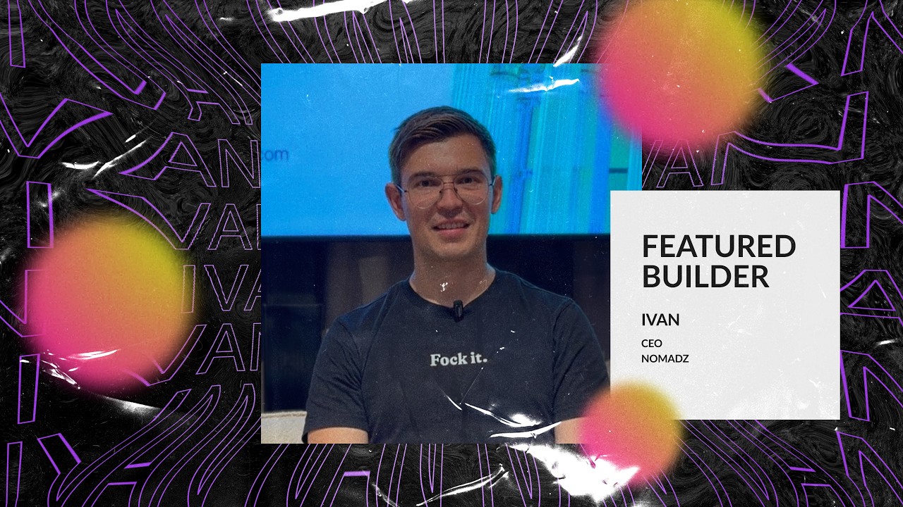 EP3: How Nomadz is Redefining Travel for Web3 Natives | Solana Builders Series (S3) ft. Ivan
