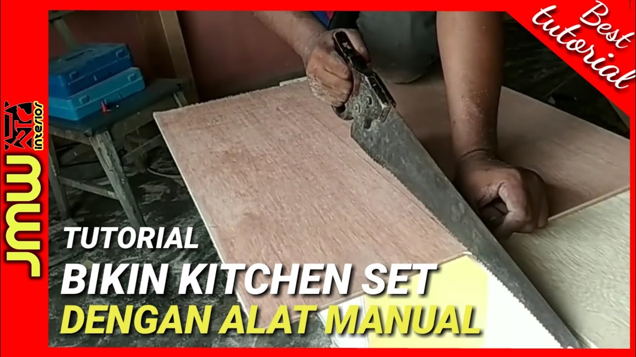 TUTORIAL BIKIN KITCHEN SET DENGAN ALAT MANUAL
