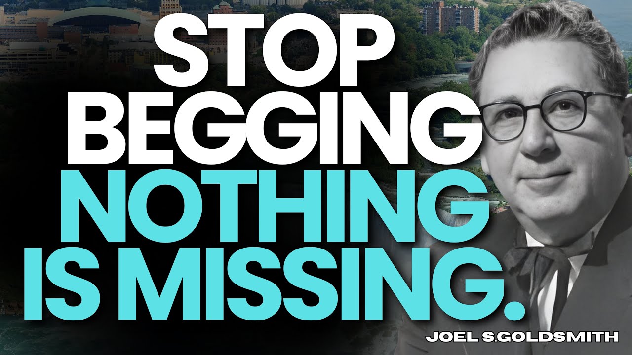 STOP BEGGING GOD — The Radical Truth of SEEK FIRST THE KINGDOM | JOEL S. GOLDSMITH