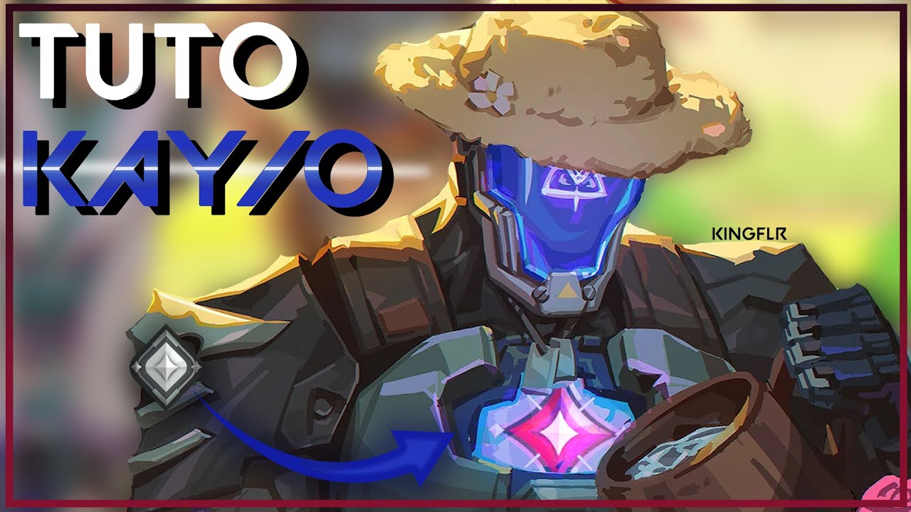 Tips Kay/o, le guide ULTIME pour DOMINER la SoloQ