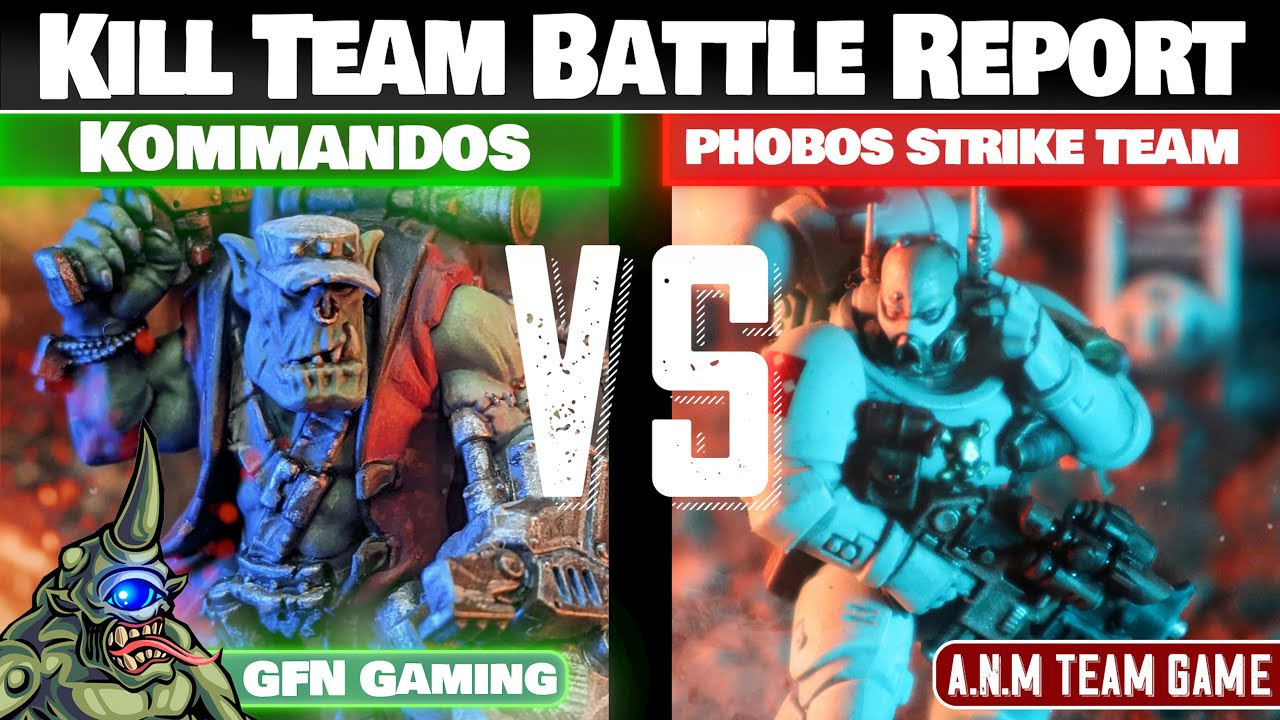 Phobos Strike Team VS Ork Kommandos - Kill Team Battle Report