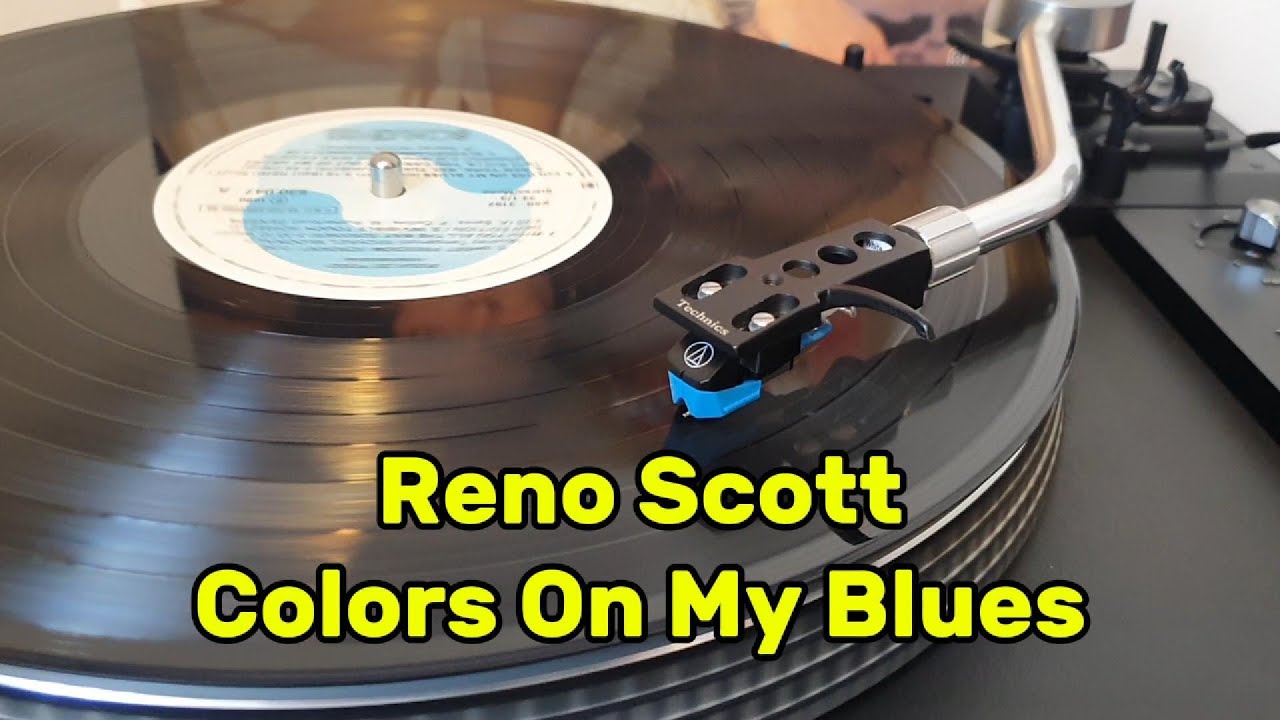 RENO SCOTT - Colors On My Blues (Vinyl, LP 