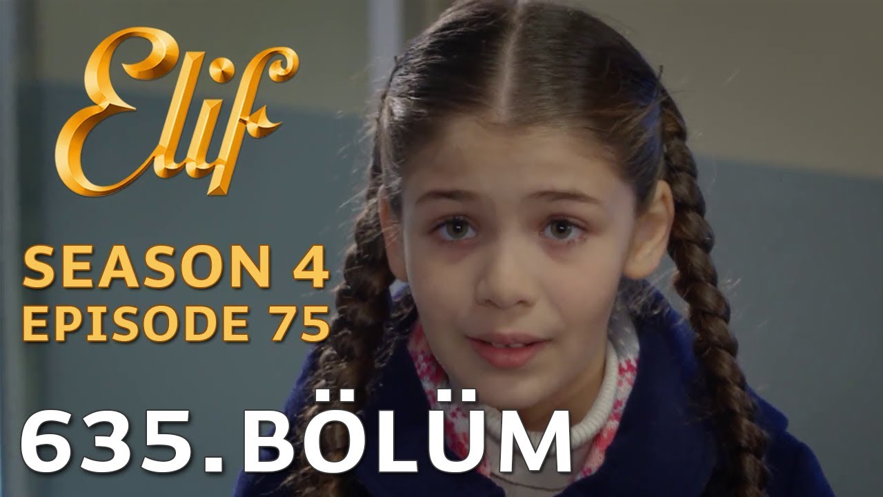 Elif 635. Bölüm | Season 4 Episode 75