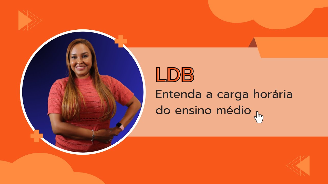 Entenda a Carga Hor&aacute;ria do Ensino M&eacute;dio