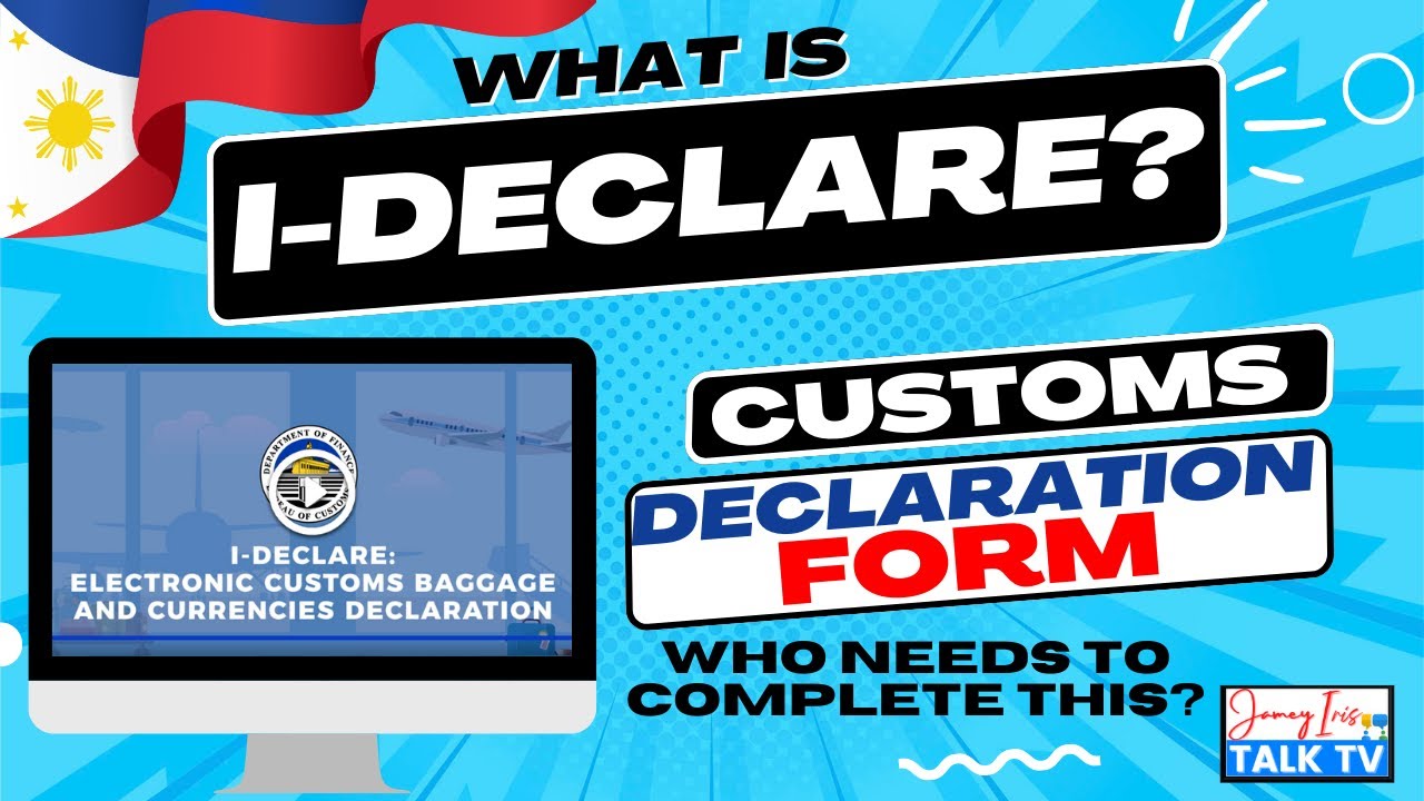 I-Declare Easy Step-by-Step Guide | E-Customs Declaration Form (E-CBD) | Who Needs to Complete This?