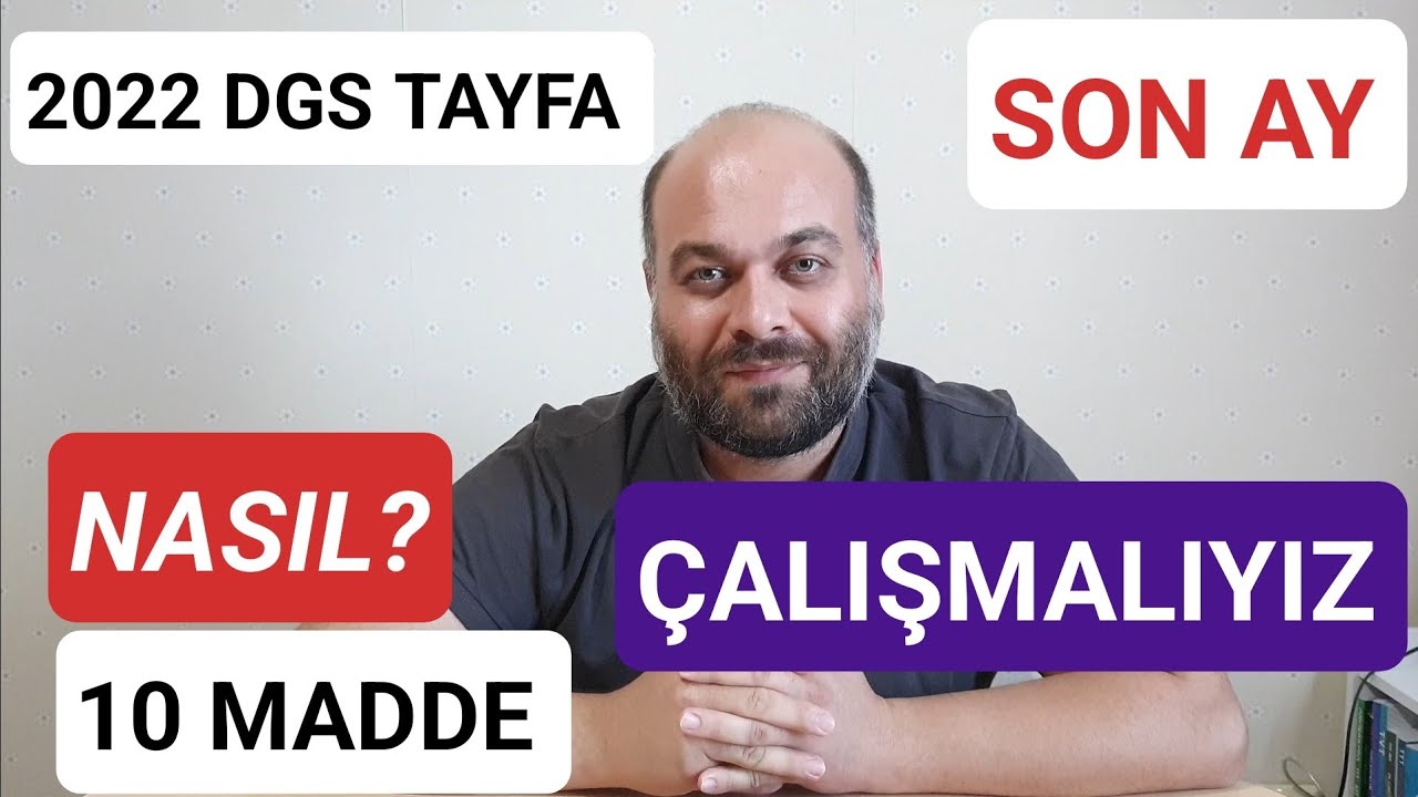 Son Ay Nasıl Çalışmalıyız? 2022 Dgs Tayfa 10 Madde