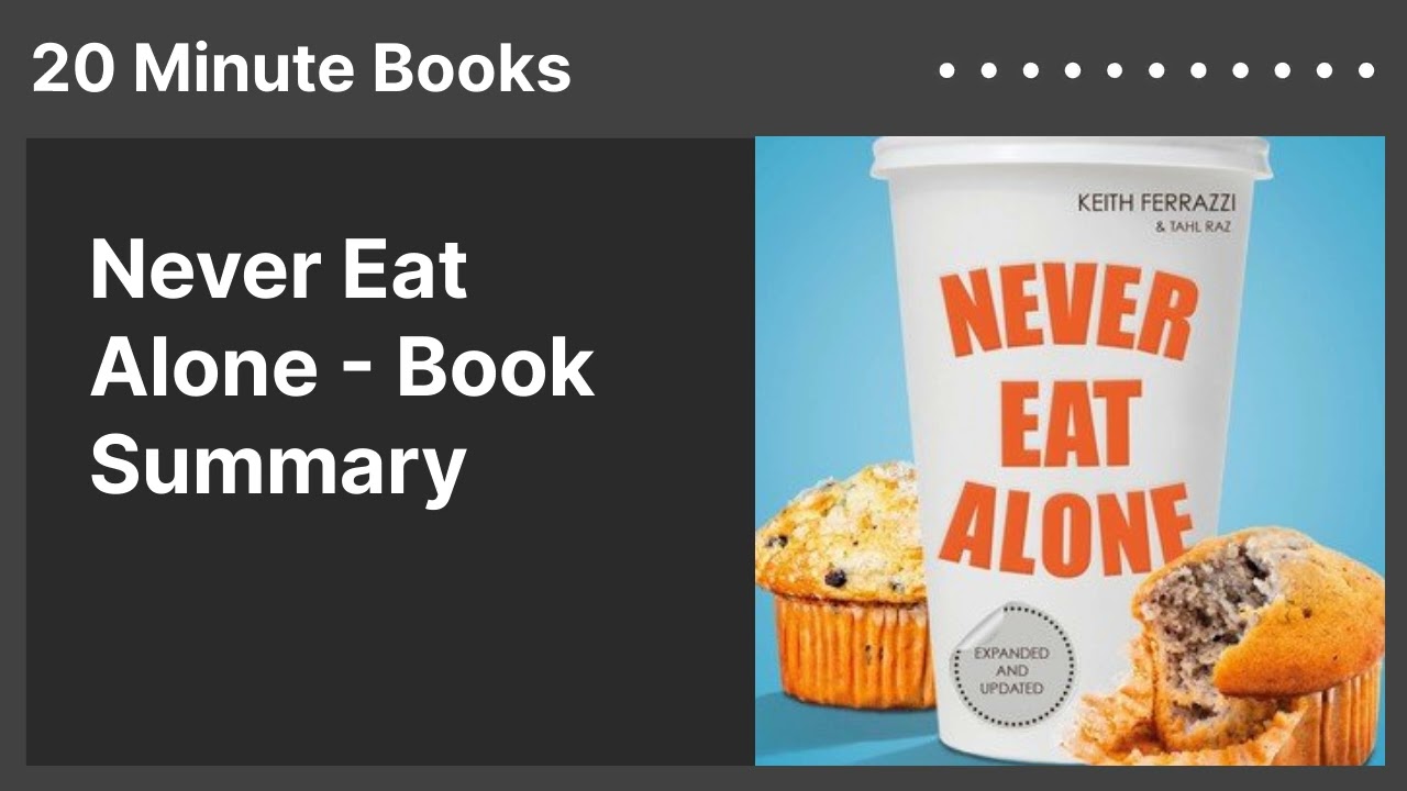 Never Eat Alone - Book Summary