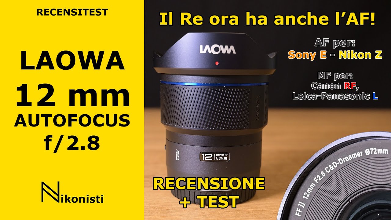 Laowa 12 mm f/2.8 AF Light - Il grandangolo estremo definitivo