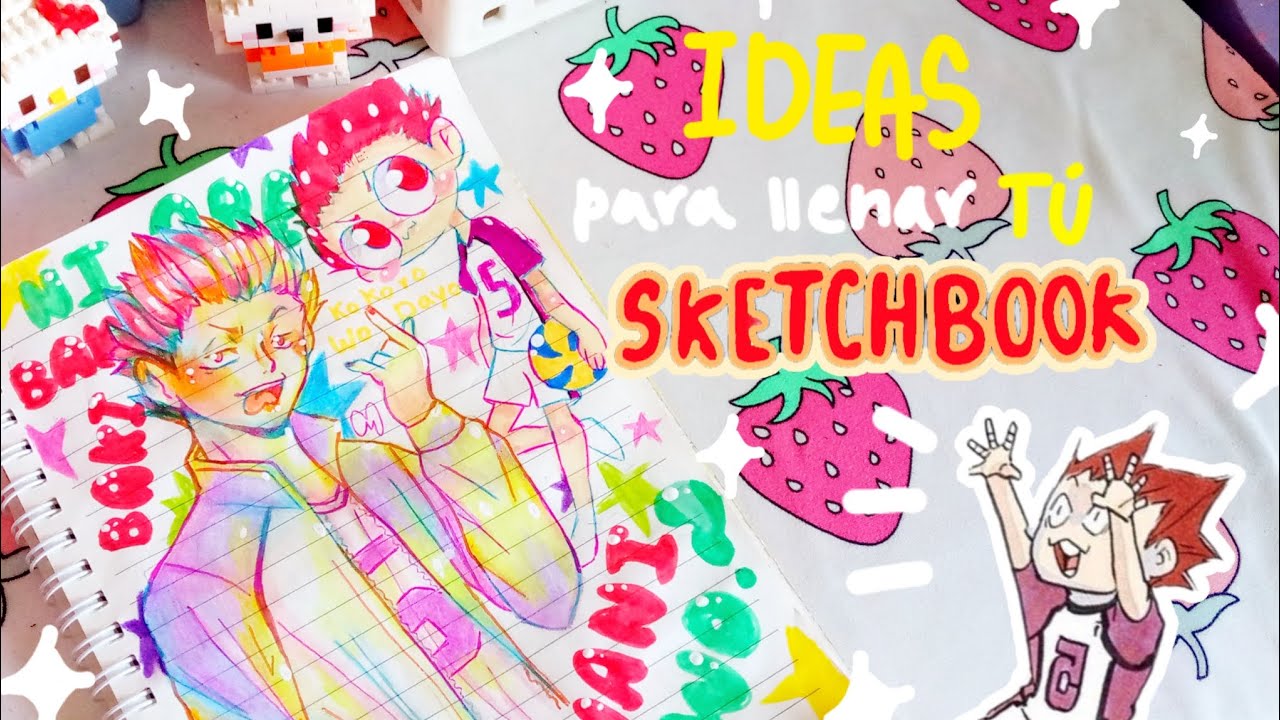‼️IDEAS para llenar tú SKETCHBOOK‼️🌈✨