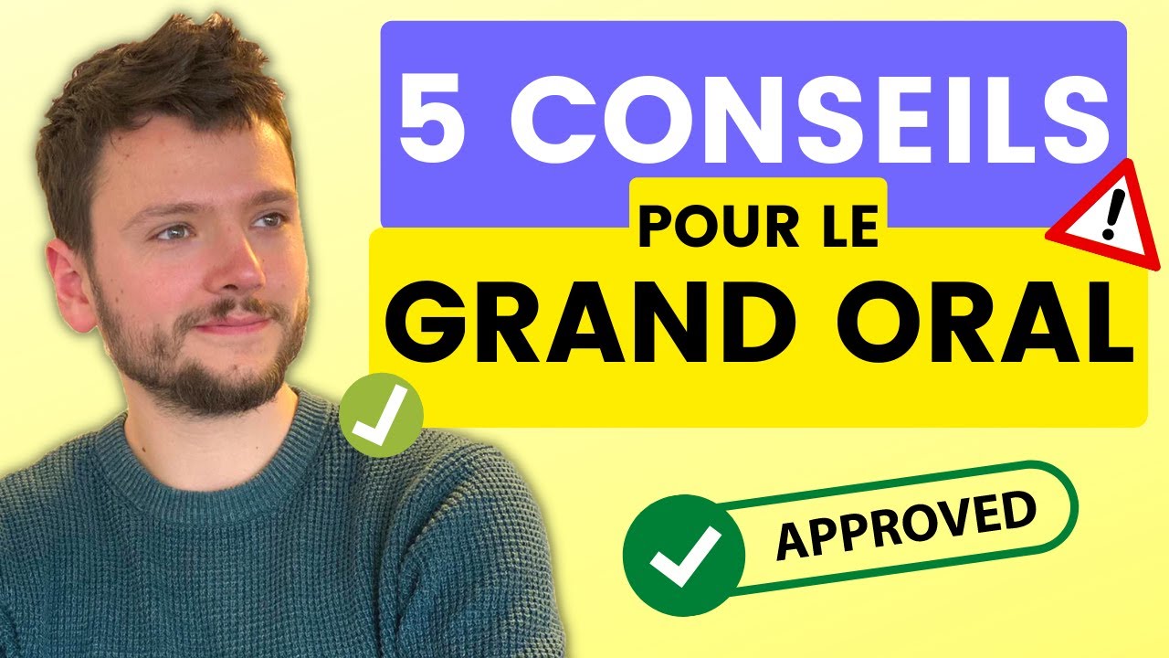 GRAND ORAL : 5 CONSEILS POUR LE RÉUSSIR